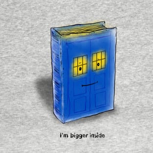 I'm bigger inside T-Shirt